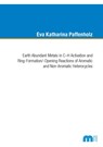 Earth Abundant Metals in C-H Activation and Ring-Formation/-Opening Reactions of Aromatic and Non-Aromatic Heterocycles - PAFFENHOLZ,  Dr Eva Katharina, Ph.D. - 9783958863699