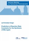 Prediction of Reaction Rate Constants for the Synthesis of Microgels - KROGER,  Dr Leif Christian, Ph.D. - 9783958864252