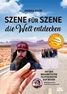 Szene für Szene die Welt entdecken - Andrea David - 9783958894358