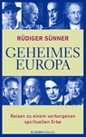 Geheimes Europa - Rüdiger Sünner - 9783958900820