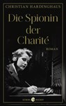 Die Spionin der Charité - Christian Hardinghaus - 9783958904491