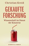 Gekaufte Forschung - Christian Kreiß - 9783958905191