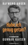 Habe ich genug getan? - Raymond Unger - 9783958906235