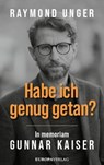 Habe ich genug getan? - Raymond Unger - 9783958906242
