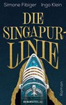 Die Singapur-Linie - Simone Fibiger ; Ingo Klein - 9783958906525
