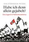 Habe ich denn allein gejubelt? - Eva Sternheim-Peters - 9783958906587