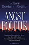 Angstpolitik - Volker Boehme-Neßler - 9783958906693