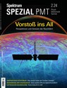 Spektrum Spezial PMT 2/2024 - Vorstoß ins All - Spektrum der Wissenschaft - 9783958928565