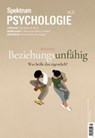 Spektrum Psychologie 4/2025 Beziehungsunfähig - Spektrum der Wissenschaft - 9783958929340