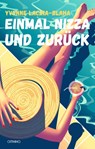 Einmal Nizza und zurück - Yvonne Lacina-Blaha - 9783958942370