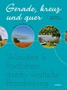 Gerade, kreuz und quer - Rahel Straubel ; Dirk Reuber - 9783958942400