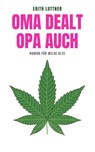 Oma dealt, Opa auch - Edith Luttner - 9783958942691