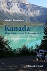 Kanada. Alter schützt vor Träumen nicht - Marita Buschner - 9783959042765