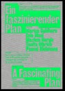 Ein faszinierender Plan - Marius Goldhorn ; Enis Maci ; Mazlum Nergiz ; Tanita Olbrich - 9783959054737