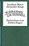 Alexander Kluge, Jonathan Meese. Schramme am Himmel - Alexander Kluge ; Jonathan Meese - 9783959055642