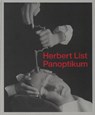Herbert List. Panoptikum - Werner Michael Schwarz ; Herbert List ; Erik Kästner ; Monika Faber - 9783959055819