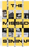 Entangled Internationalism: The Missed Seminar - Avery F. Gordon ; HEAD - Genève an der Genfer Hochschule für angewandte Wissenschaften und Kunst (HES-SO) ; Doreen Mende - 9783959058797