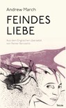 Feindes Liebe - Andrew March - 9783959085311