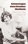 Erinnerungen einer Dresdner Musikerin - Christiane Schartner - 9783959086448
