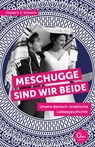 Meschugge sind wir beide - Claudia S. C. Schwartz - 9783959100823