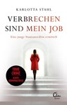 Verbrechen sind mein Job - Karlotta Stahl - 9783959104531