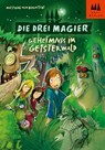Die drei Magier - Geheimnis im Geisterwald - Matthias von Bornstädt - 9783959187527