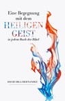 Eine Begegnung mit dem Heiligen Geist in jedem Buch der Bibel - David Diga Hernandez - 9783959332828