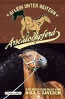 Arschlochpferd - Allein unter Reitern - Nika S. Daveron - 9783959360340
