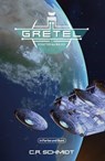 GRETEL - Teil 1: Schatten des Waldes - C. R. Schmidt ; Weltenwandler - 9783959361194