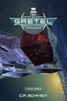 GRETEL - Teil 3: Pfefferkuchenhaus - C. R. Schmidt ; Weltenwandler - 9783959361811
