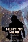 Hunting Hope - Teil 4: Zukunftsvision - Jacqueline Mayerhofer - 9783959363358