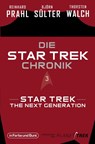 Die Star-Trek-Chronik - Teil 3: Star Trek: The Next Generation - Björn Sülter ; Reinhard Prahl ; Thorsten Walch - 9783959363594