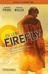 Es lebe Firefly - Reinhard Prahl ; Thorsten Walch - 9783959363617