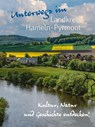 Unterwegs im Landkreis Hameln-Pyrmont - Tjark Bartels ; Christian Mrosek ; Clemens Pommerening ; Hermann Wessling - 9783959540803
