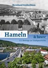 Hameln - damals und heute - Bernhard Gelderblom - 9783959541442