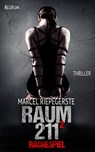 Raum 211. Rachespiel - Marcel Riepegerste - 9783959579919