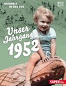 Unser Jahrgang 1952 -  - 9783959583022