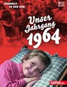 Unser Jahrgang 1964 -  - 9783959583688
