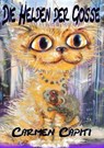 Die Helden der Gosse - Carmen Capiti - 9783959592666