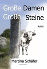 Große Damen, große Steine - Martina Schäfer - 9783959593793