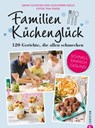 Familienküchenglück - Sarah Schocke ; Alexander Dölle - 9783959612760