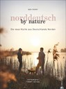 Norddeutsch by Nature - Benjamin Perry - 9783959613606