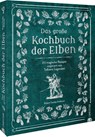 Das große Kochbuch der Elben - Robert Tuesley Anderson - 9783959616461