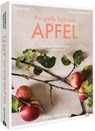 Das große Buch vom Apfel - Julia Ruby Hildebrand ; Ingolf Hatz - 9783959617253