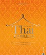 Die große Thai-Kochschule - Angkana Sirisaeng ; Alex Neumayer - 9783959617543