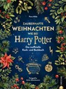 Zauberhafte Weihnachten wie bei Harry Potter - Petra Milde - 9783959617659