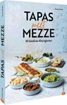 Tapas meet Mezze - Susann Kreihe - 9783959617819