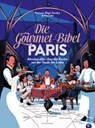 Die Gourmet-Bibel Paris - François-Régis Gaudry - 9783959618076