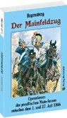 Regensberg, F: Mainfeldzug [Mainarmee] - REGENSBERG,  Friedrich ; Hoffmann, Anton - 9783959660587