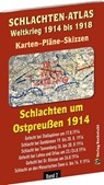 SCHLACHTEN-ATLAS - Schlachten um Ostpreußen 1914 - Harald Rockstuhl - 9783959663960